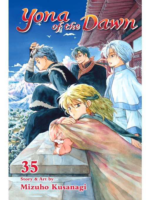 Title details for Yona of the Dawn, Volume 35 by Mizuho Kusanagi - Available